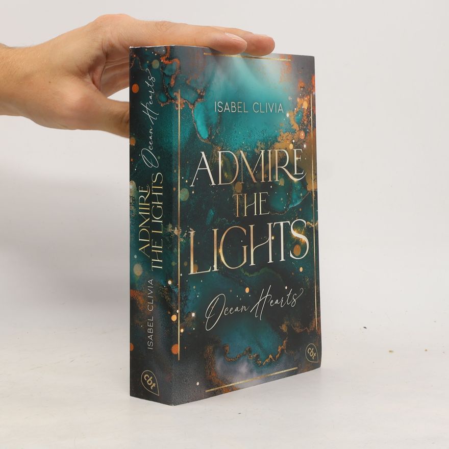 Isabel Clivia Admire the Lights / Ocean Hearts Bd.2