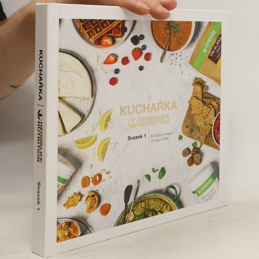 Autorenkollektiv Kuchařka: Herbalife Nutrition. Svazek 1