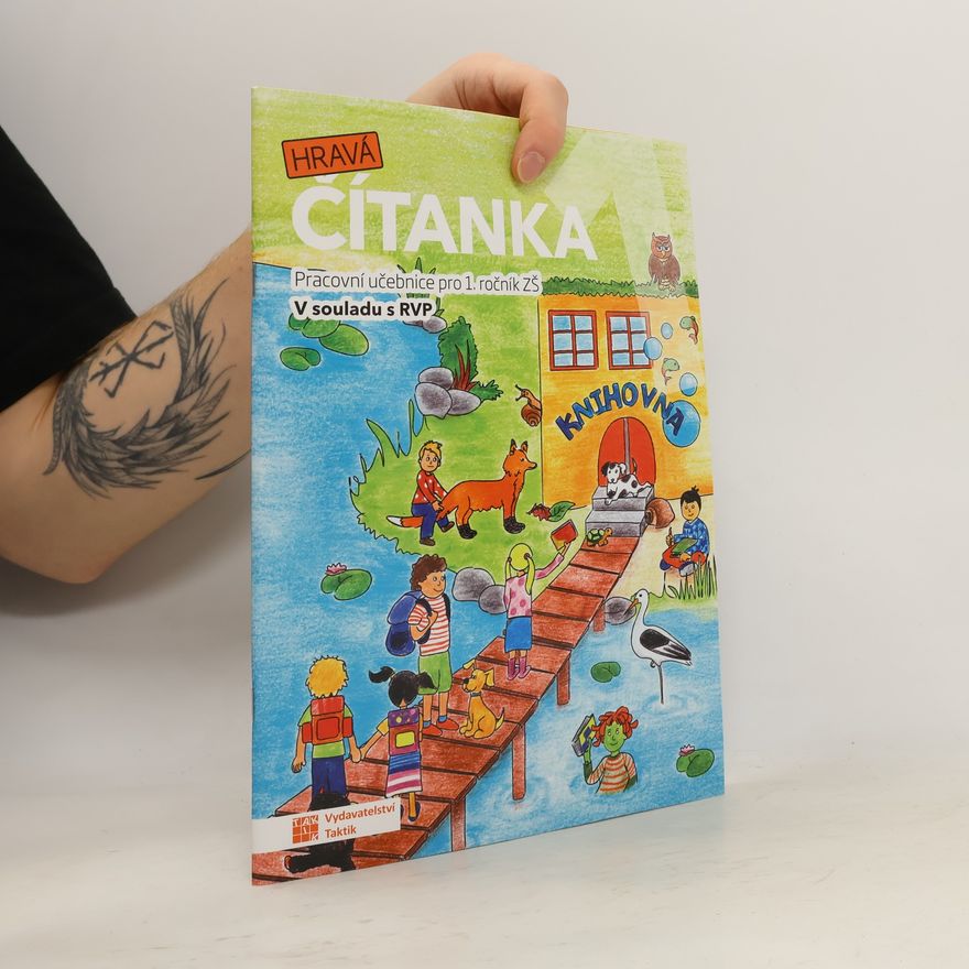 Monika Linhartová Hravá čítanka 1 : pracovní učebnice pro 1. ročník ZŠ, v souladu s RVP