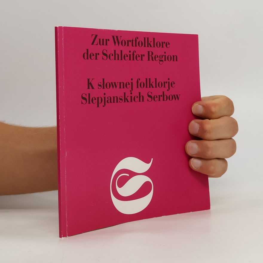 kolektiv Zur Wortfolklore der Schleifer Region. K słownej folklorje Slepjanskich Serbow