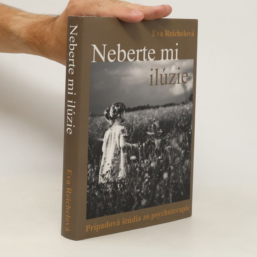 Eva Reichel Neberte mi ilúzie