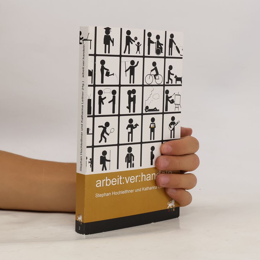 Katharina Leitner Arbeit:ver:handeln