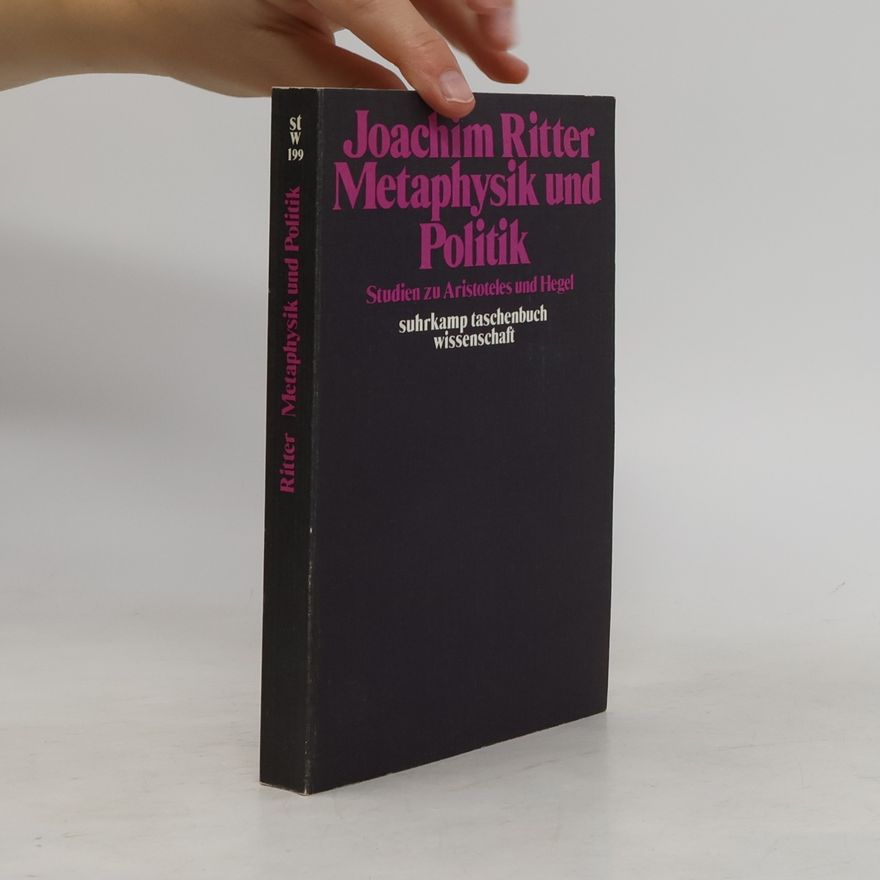 Joachim Ritter Metaphysik und Politik