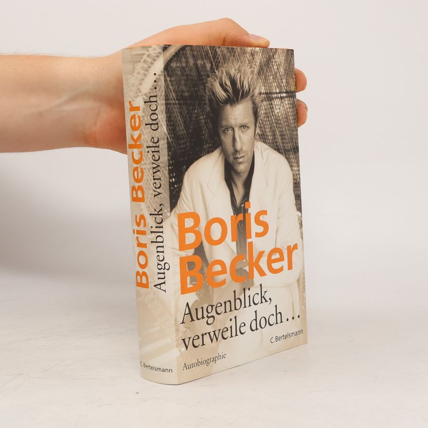 Boris Becker Augenblick, verweile doch ...