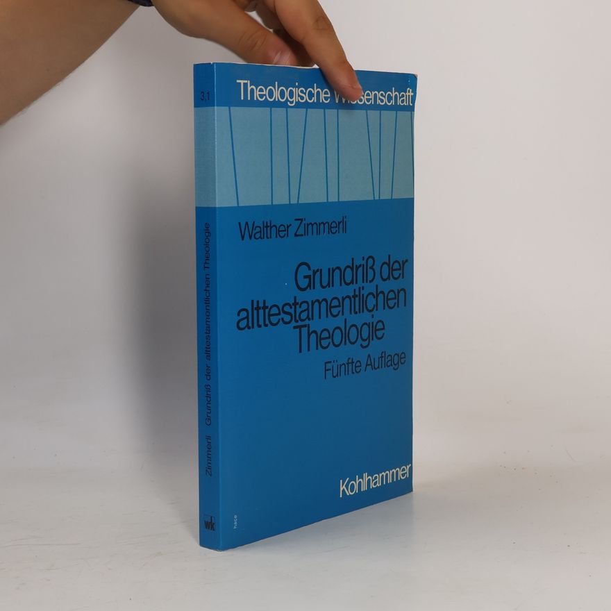 Walther Zimmerli Theologische Wissenschaft - 3,1: Grundriss der alttestamentlichen Theologie