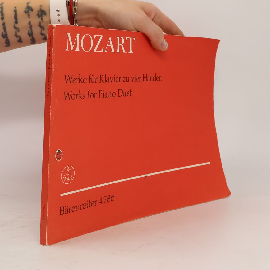 Wolfgang Amadeus Mozart Werke für Klavier zu vier Händen. Werke for Piano Duet