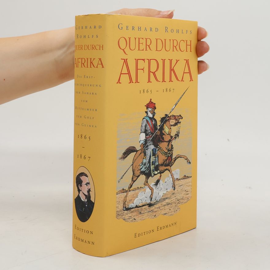 Gerhard Rohlfs Quer durch Afrika