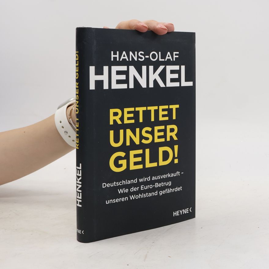 Hans-Olaf Henkel Rettet unser Geld!