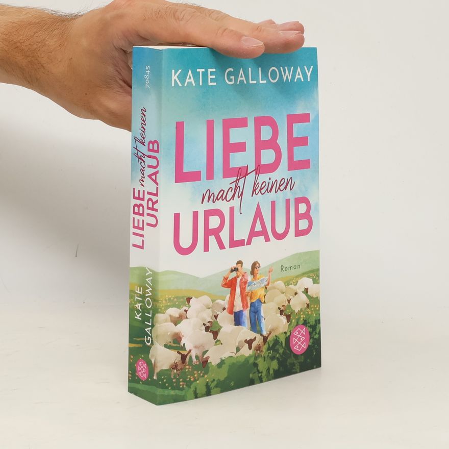 Kate Galloway Liebe macht keinen Urlaub