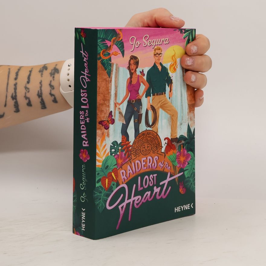 Jo Segura Raiders of the Lost Heart