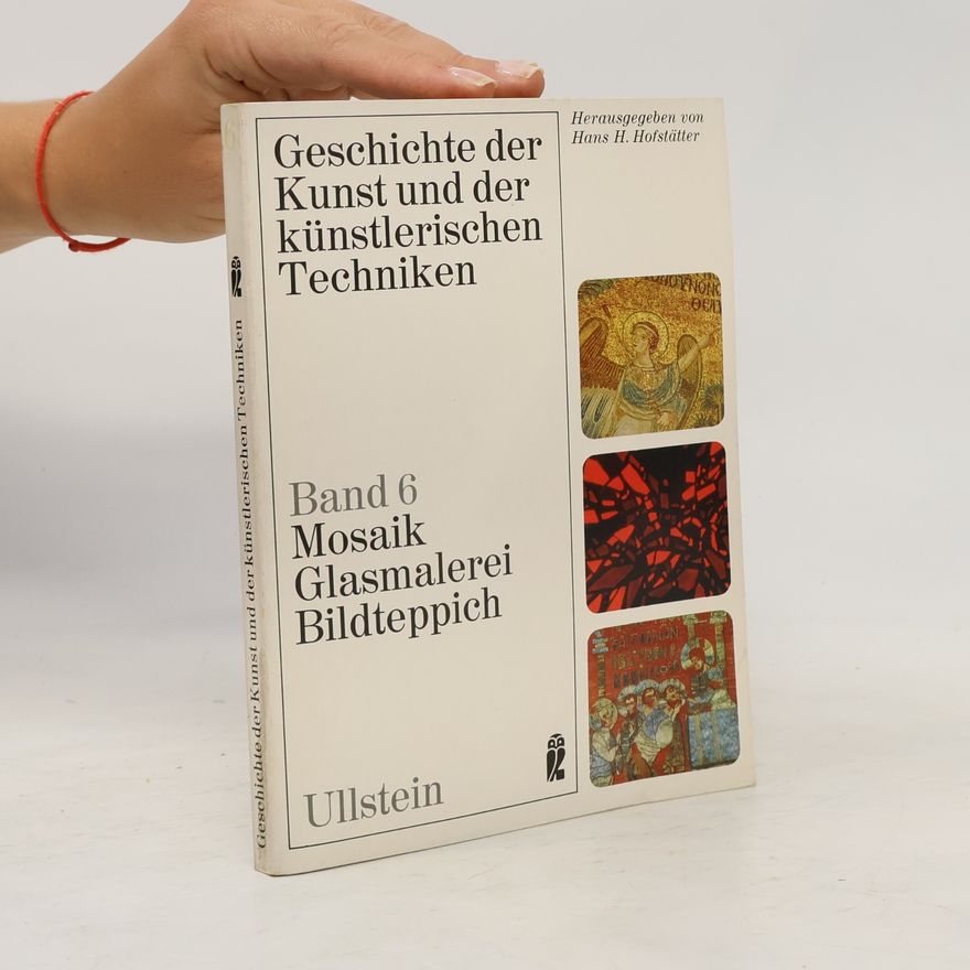 Kolektiv autorů Geschichte der Kunst und der künstlerischen Techniken. Band 6