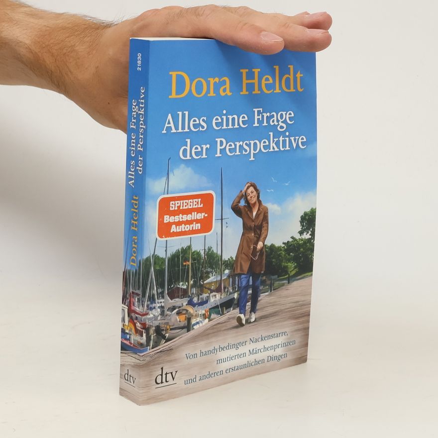 Dora Heldt Alles eine Frage der Perspektive