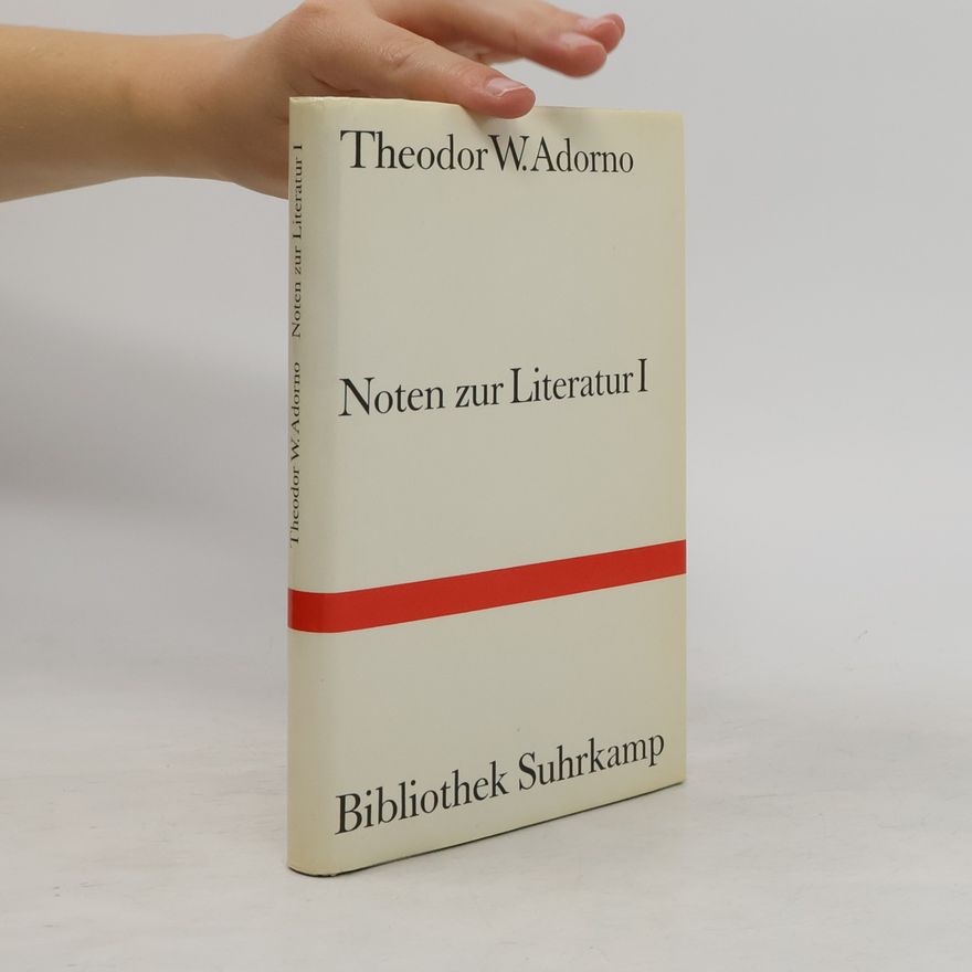 Theodor Wiesengrund Adorno Noten zur Literatur. Tl.1.