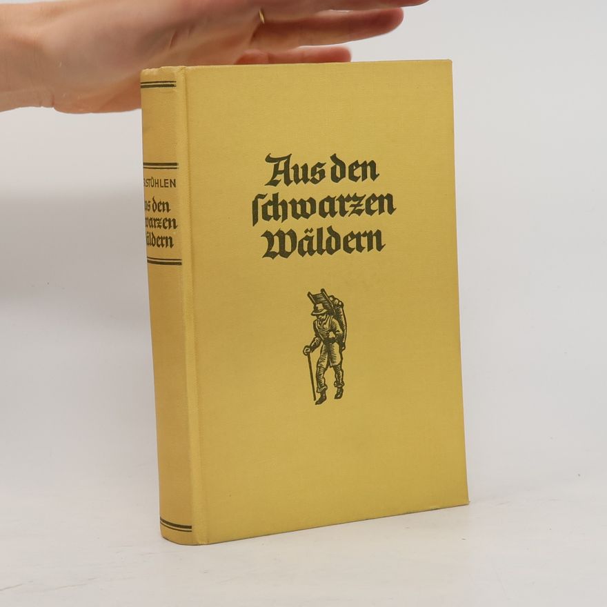 Peter Stühlen Aus den schwarzen Wäldern