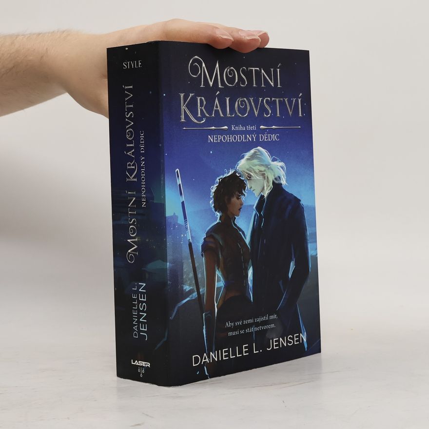 Danielle L. Jensen Mostní království 3. Nepohodlný dědic