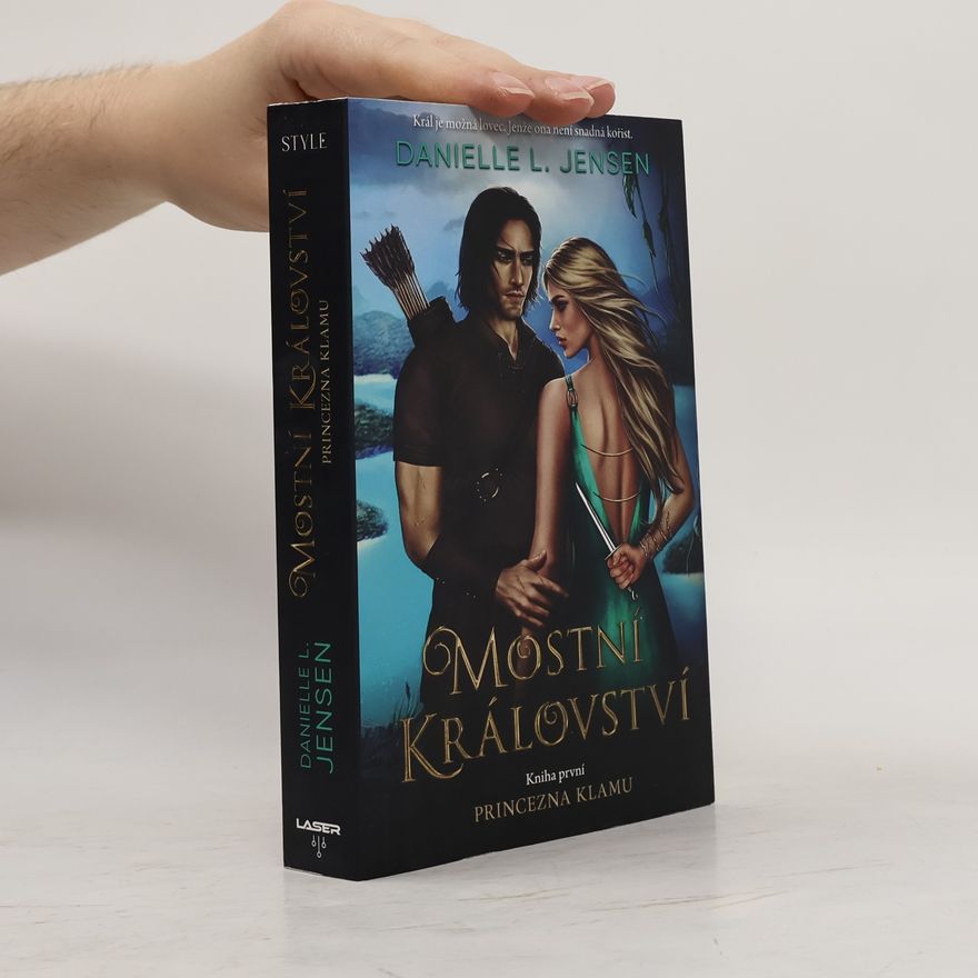 Danielle L. Jensen Mostní království. Princezna klamu