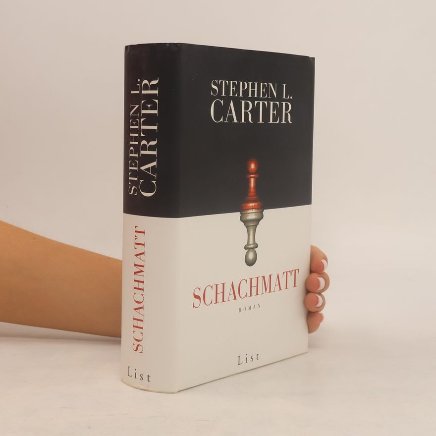 Stephen L. Carter Schachmatt