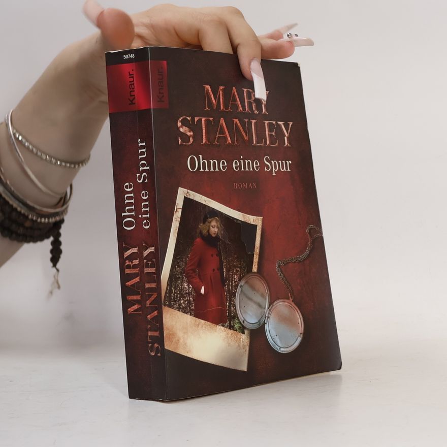 Mary Stanley Ohne eine Spur. Roman