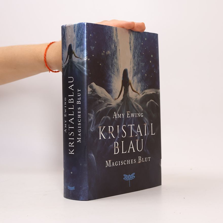 Amy Ewing Kristallblau - magisches Blut