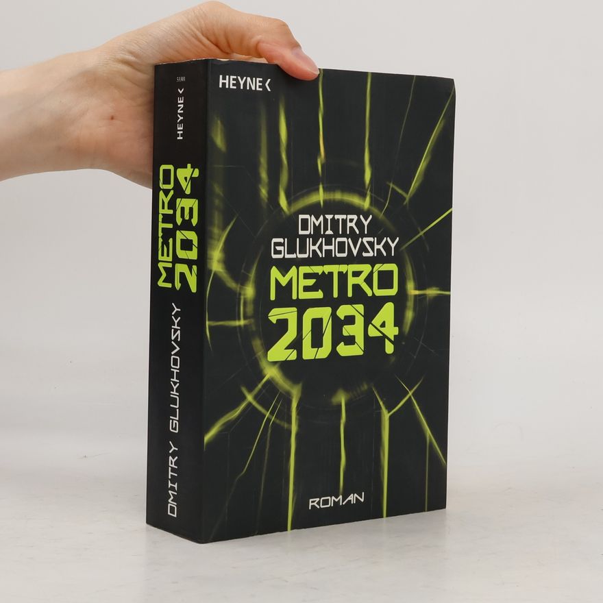 Dmitry Glukhovsky Metro 2034