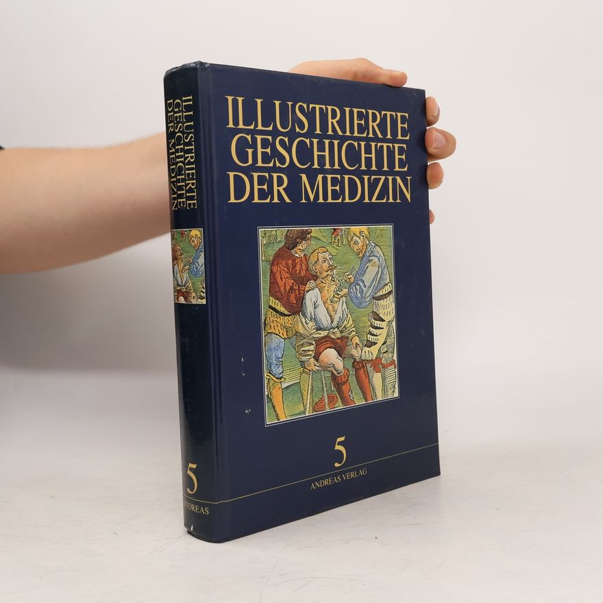 Autorenkollektiv Illustrierte Geschichte der Medizin 5