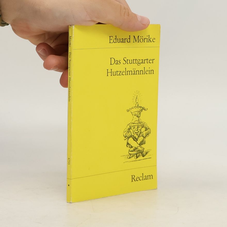 Eduard Mörike Das Stuttgarter Hutzelmännlein