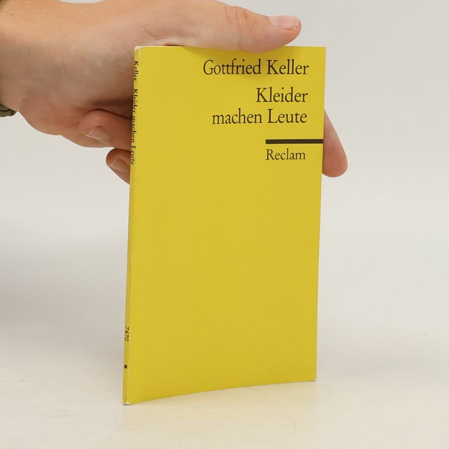 Gottfried Keller Kleider machen Leute