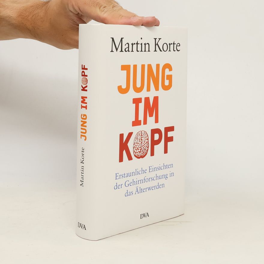 Martin Korte Jung im Kopf