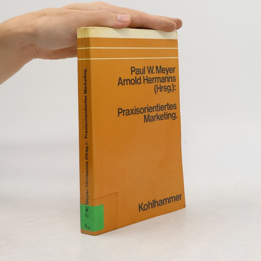Paul Meyer Praxisorientiertes Marketing