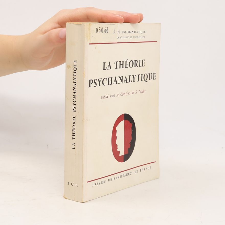 Various authors La Théorie Psychanalytique