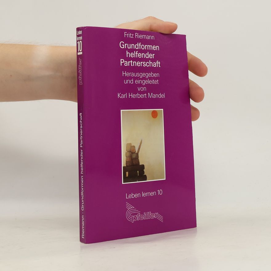 Fritz Riemann Grundformen helfender Partnerschaft
