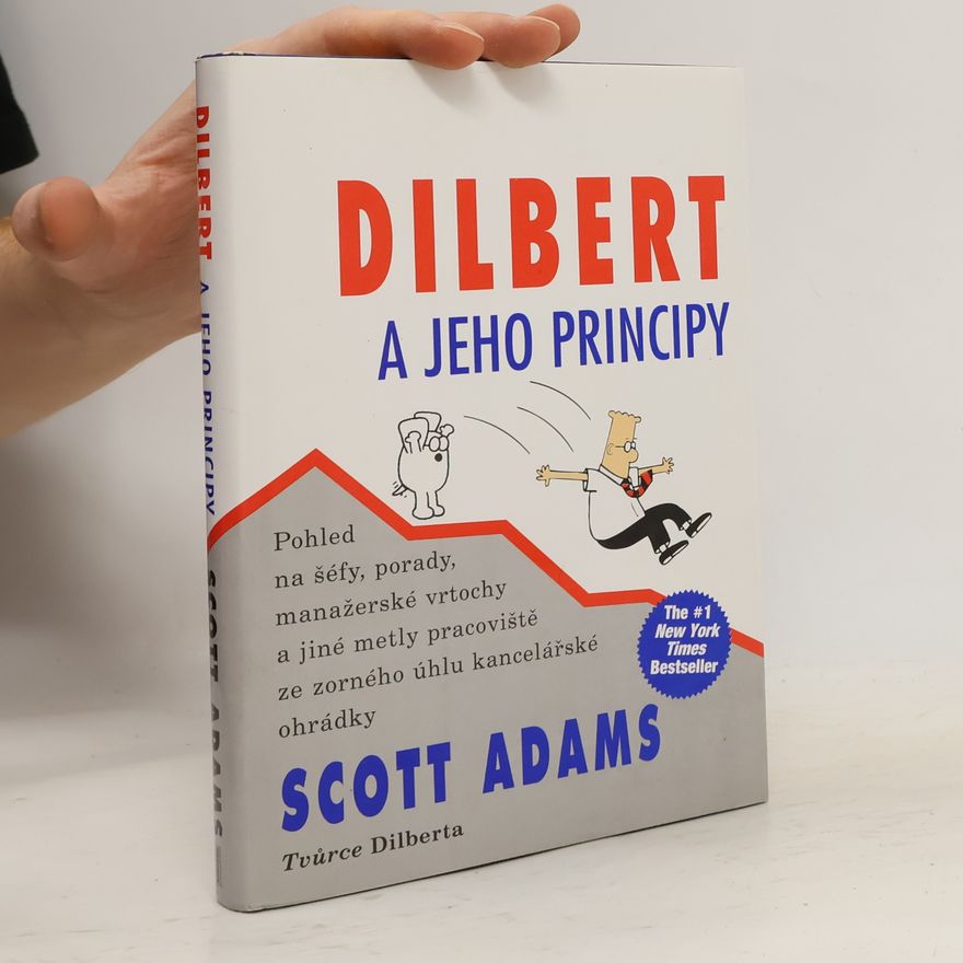 Scott Adams Dilbert a jeho principy