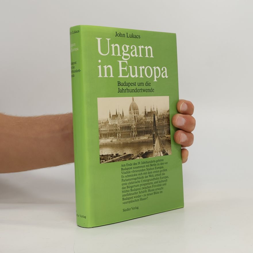 John Lukacs Ungarn in Europa