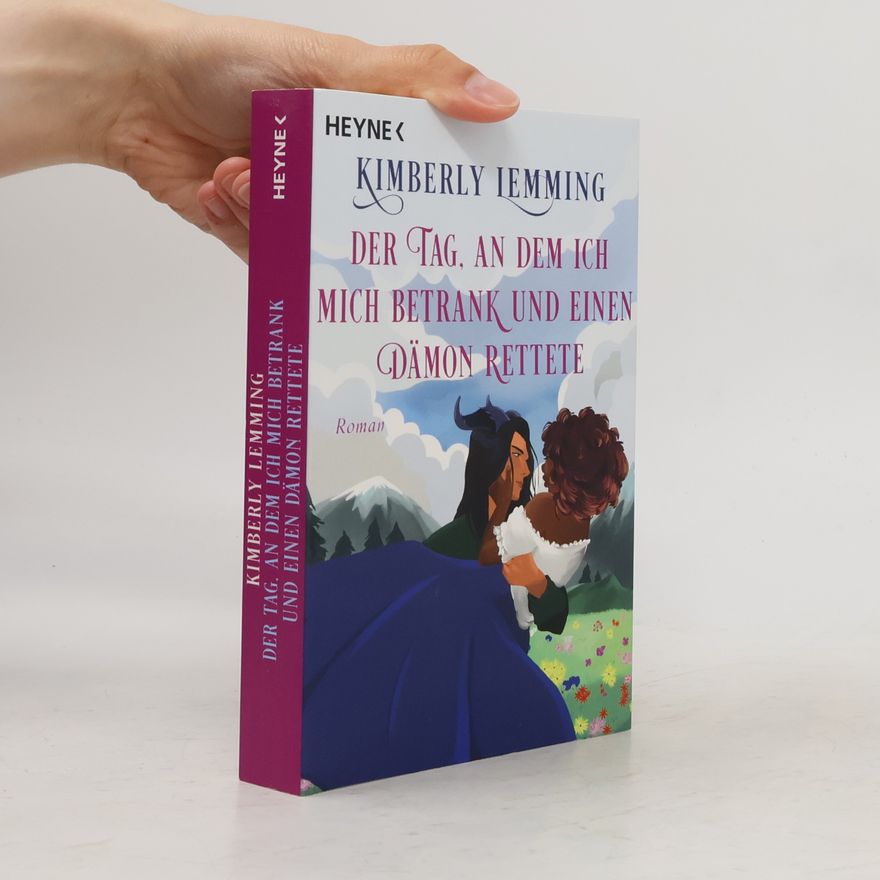 Kimberly Lemming Der Tag, an dem ich mich betrank und einen Dämon rettete