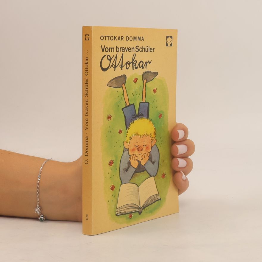 Ottokar Domma Vom braven Schüler Ottokar