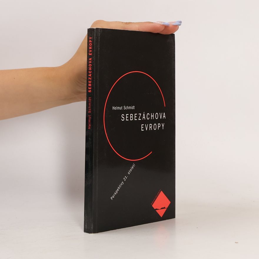 Helmut Schmidt Sebezáchova Evropy