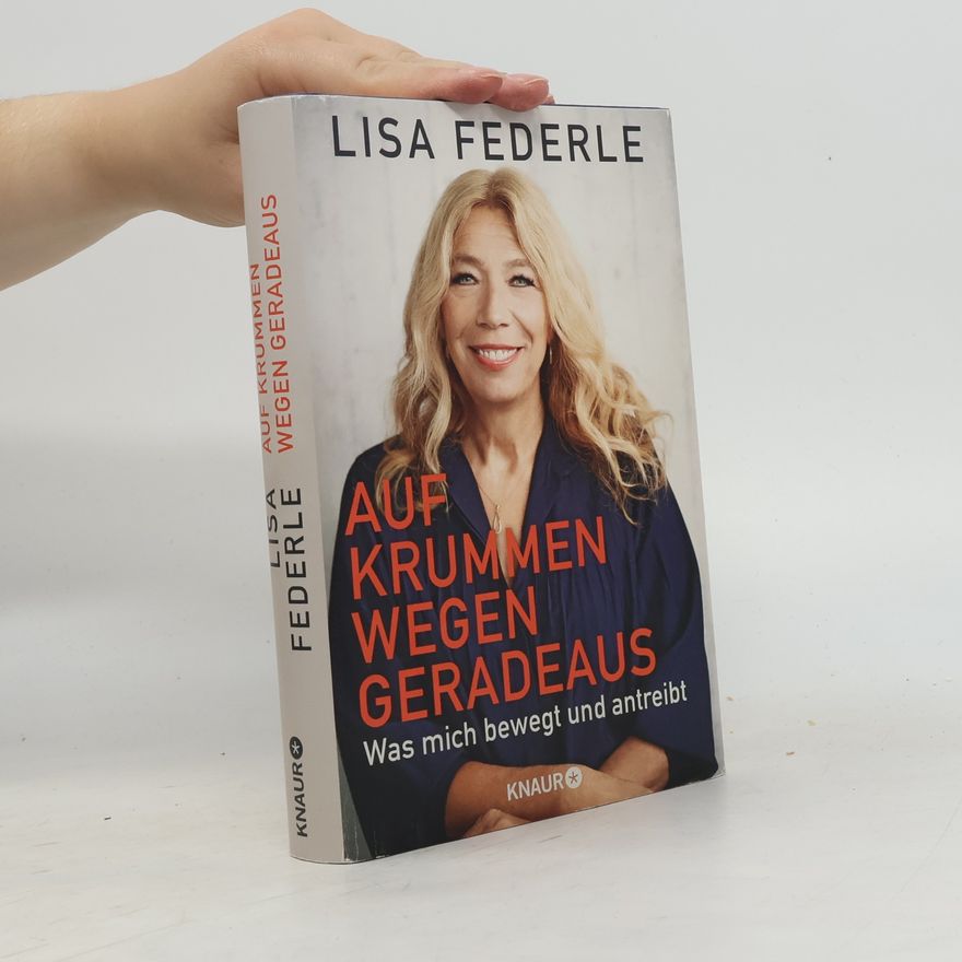 Lisa Federle Auf krummen Wegen geradeaus