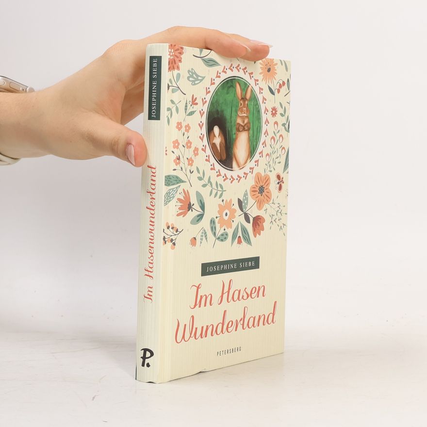 Josephine Siebe Im Hasenwunderland