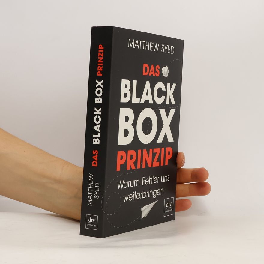 Matthew Syed Das Black Box Prinzip