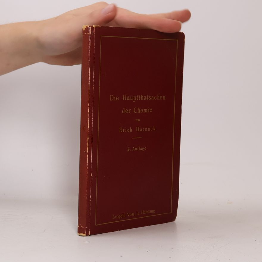 Erich Harnack Die Hauptthatsachen der Chemie