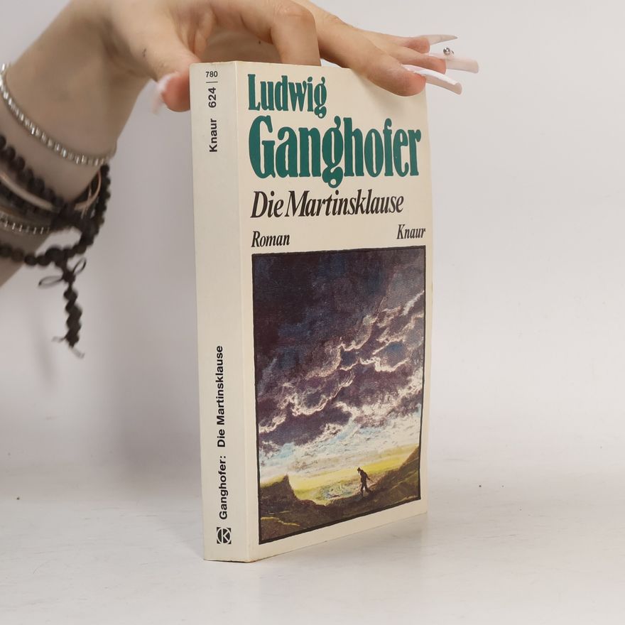 Ludwig Ganghofer Die Martinsklause