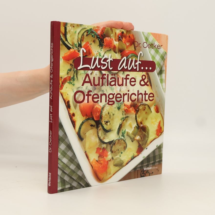 Various authors Lust auf...Aufläufe & Ofengerichte