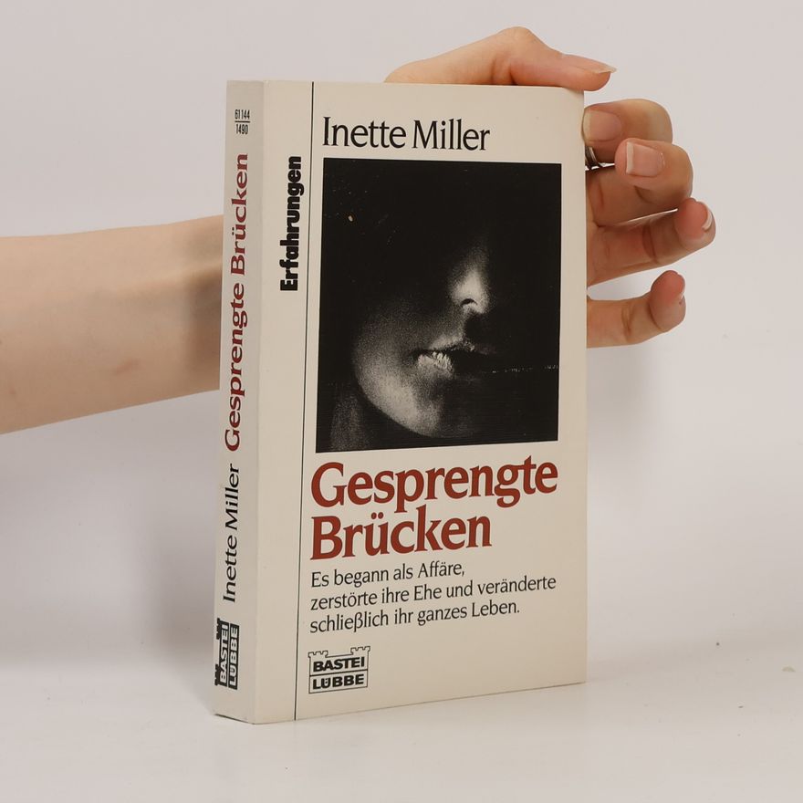 Inette Miller Gesprengte Brücken