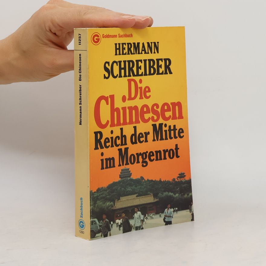 Hermann Schreiber Die Chinesen