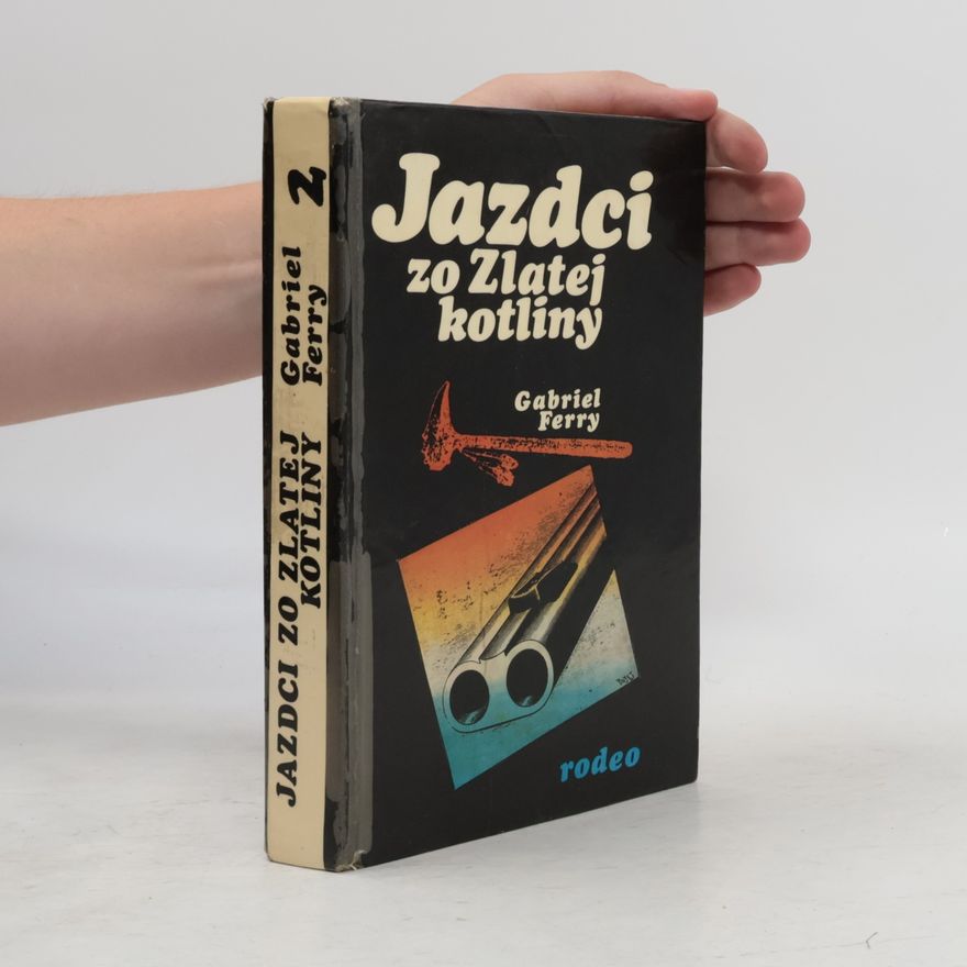 Gabriel Ferry Jazdci zo Zlatej kotliny 2
