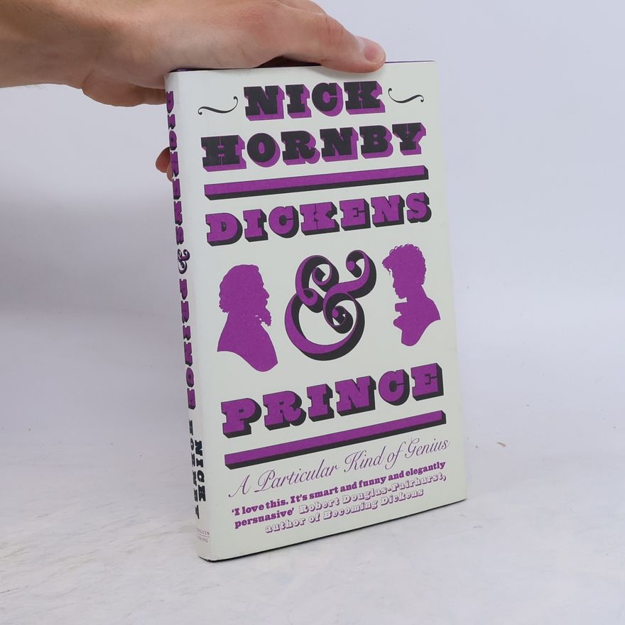 Nick Hornby Dickens and Prince