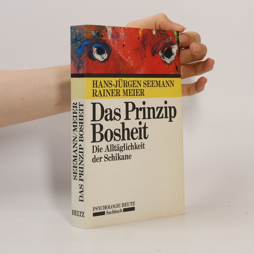 Hans-Jürgen Seemann Das Prinzip Bosheit