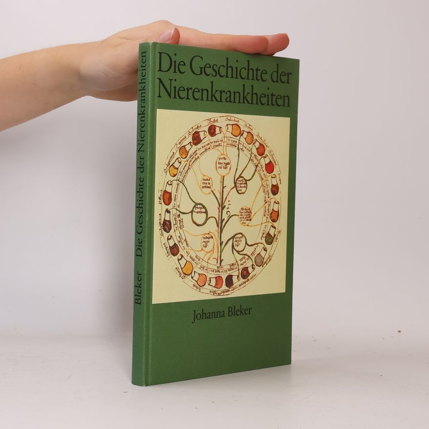 Johanna Bleker Die Geschichte der Nierenkrankheiten