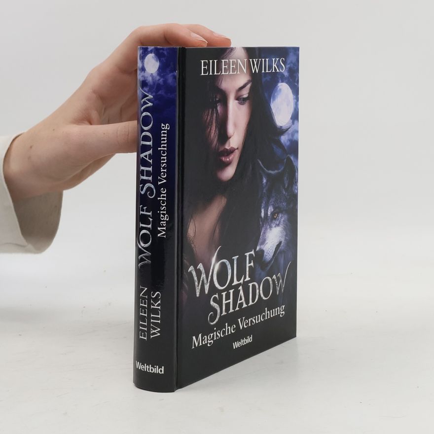 Eileen Wilks Wolf Shadow - Magische Versuchung