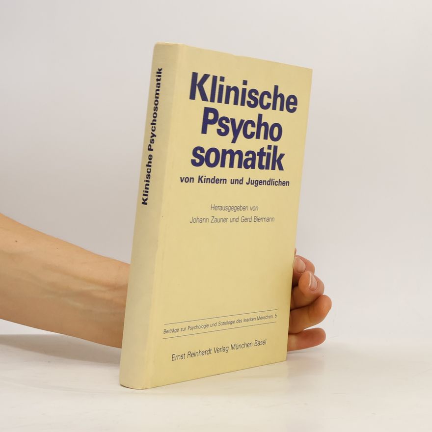 Walter Bauers Klinische Psychosomatik von Kindern und Jugendlichen